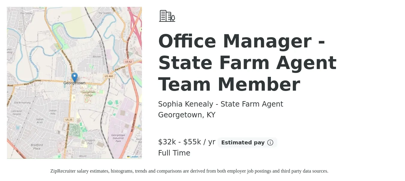 Sophia Kenealy - State Farm Agent job posting for a Office Manager - State Farm Agent Team Member in Georgetown, KY with a salary of $32,000 to $55,000 Yearly with a map of Georgetown location.
