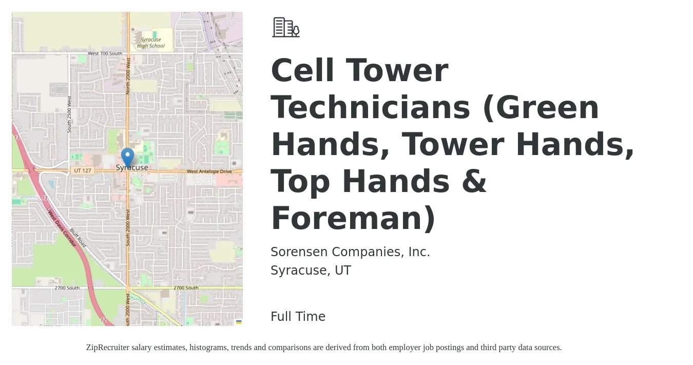 Sorensen Companies, Inc. job posting for a Cell Tower Technicians (Green Hands, Tower Hands, Top Hands & Foreman) in Syracuse, UT with a salary of $21 to $30 Hourly with a map of Syracuse location.