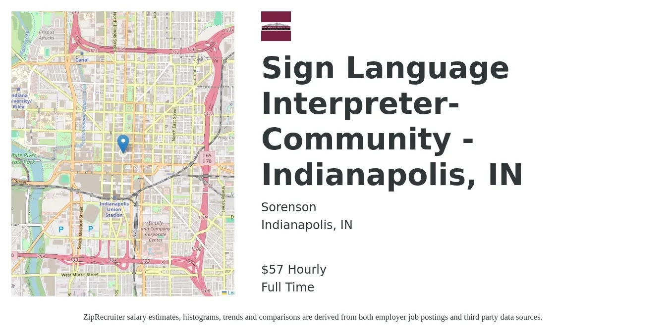 Sorenson job posting for a Sign Language Interpreter- Community - Indianapolis, IN in Indianapolis, IN with a salary of $60 Hourly with a map of Indianapolis location.