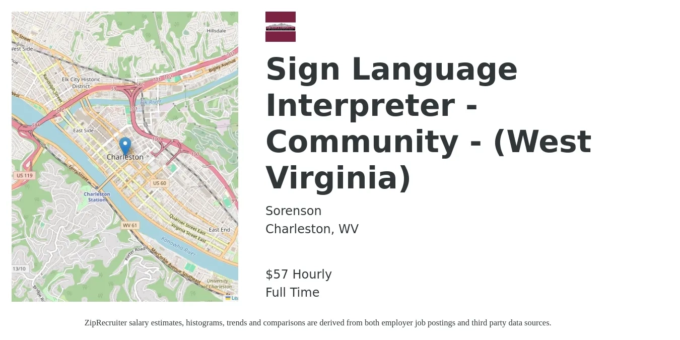 Sorenson job posting for a Sign Language Interpreter - Community - West Virginia in Charleston, WV with a salary of $60 Hourly with a map of Charleston location.