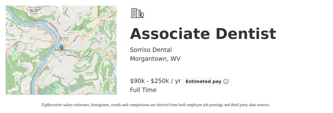 Sorriso Dental job posting for a Associate Dentist in Morgantown, WV with a salary of $90,000 to $250,000 Yearly with a map of Morgantown location.