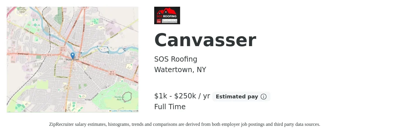 SOS Roofing job posting for a Canvasser in Watertown, NY with a salary of $1,000 to $250,000 Yearly (plus commission) with a map of Watertown location.