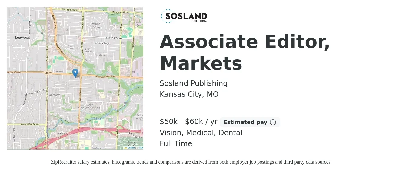 Sosland Publishing job posting for a Associate Editor, Markets in Kansas City, MO with a salary of $50,000 to $60,000 Yearly and benefits including dental, life_insurance, medical, retirement, and vision with a map of Kansas City location.