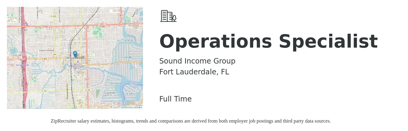 Sound Income Group job posting for a Operations Specialist in Fort Lauderdale, FL with a salary of $45,700 to $77,600 Yearly with a map of Fort Lauderdale location.