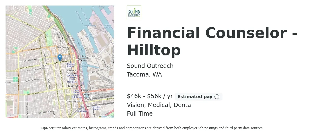 Sound Outreach job posting for a Financial Counselor - Hilltop in Tacoma, WA with a salary of $46,000 to $56,000 Yearly and benefits including dental, medical, pto, retirement, and vision with a map of Tacoma location.