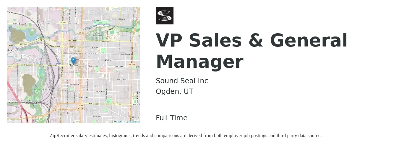 Sound Seal Inc job posting for a VP Sales & General Manager in Ogden, UT with a salary of $122,300 to $190,800 Yearly with a map of Ogden location.