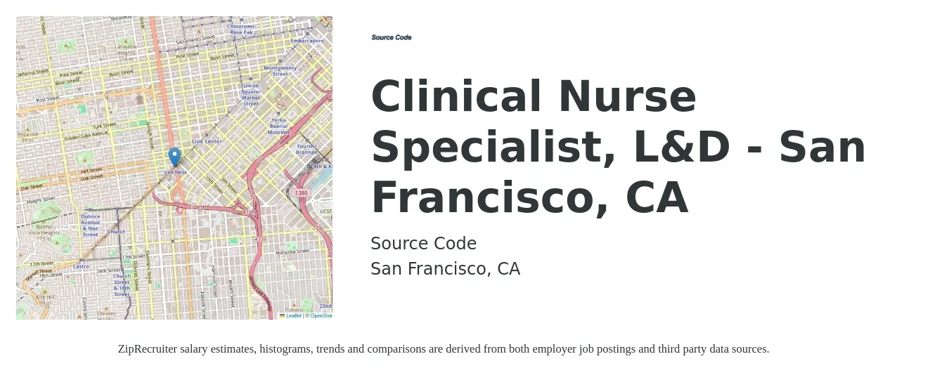 Source Code job posting for a Clinical Nurse Specialist, L&D - San Francisco, CA in San Francisco, CA with a salary of $25 to $74 Hourly with a map of San Francisco location.