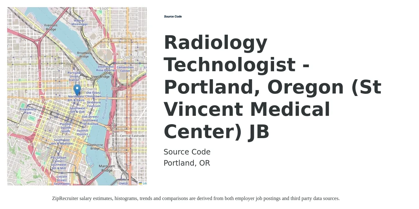 Source Code job posting for a Radiology Technologist - Portland, Oregon (St Vincent Medical Center) JB in Portland, OR with a salary of $1,270 to $2,640 Weekly with a map of Portland location.
