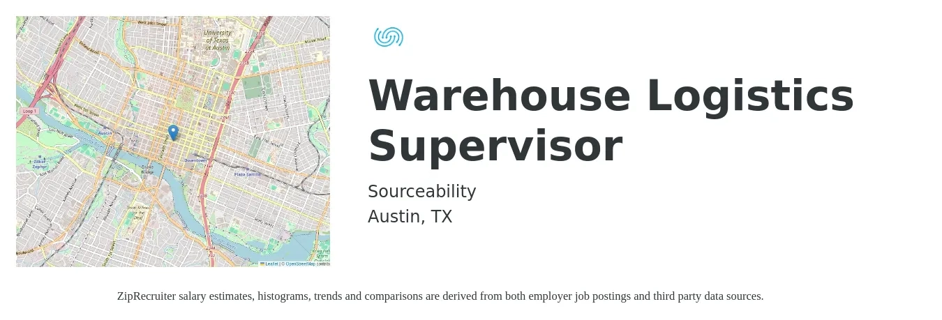 Sourceability job posting for a Warehouse Logistics Supervisor in Austin, TX with a salary of $49,600 to $77,800 Yearly with a map of Austin location.