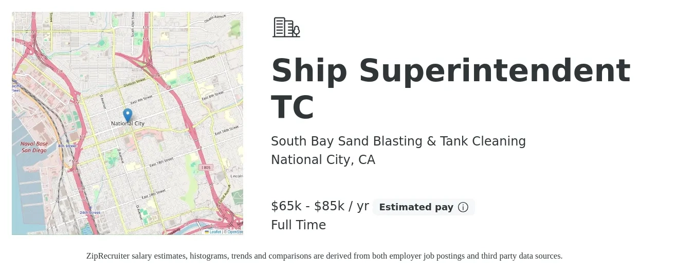 South Bay Sand Blasting & Tank Cleaning job posting for a Ship Superintendent TC in National City, CA with a salary of $65,000 to $85,000 Yearly with a map of National City location.