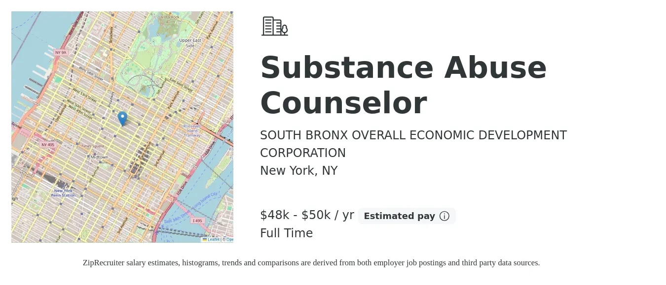 SOUTH BRONX OVERALL ECONOMIC DEVELOPMENT CORPORATION job posting for a Substance Abuse Counselor in New York, NY with a salary of $48,000 to $50,000 Yearly with a map of New York location.