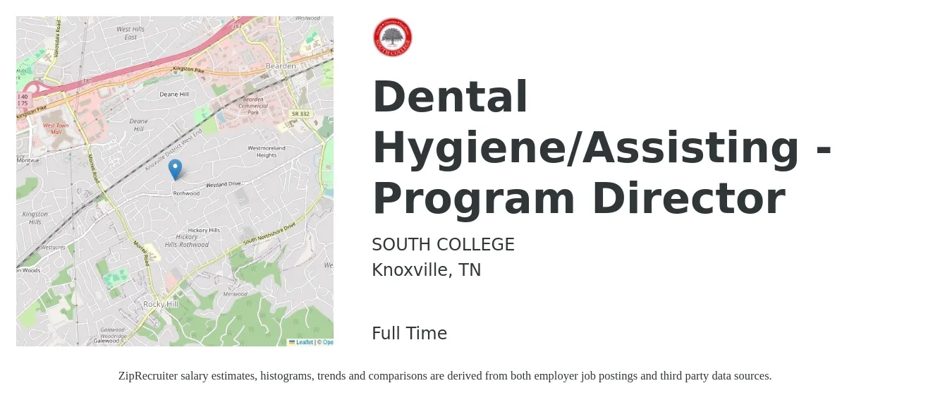 SOUTH COLLEGE job posting for a Dental Hygiene/Assisting - Program Director in Knoxville, TN with a salary of $14 to $17 Hourly with a map of Knoxville location.
