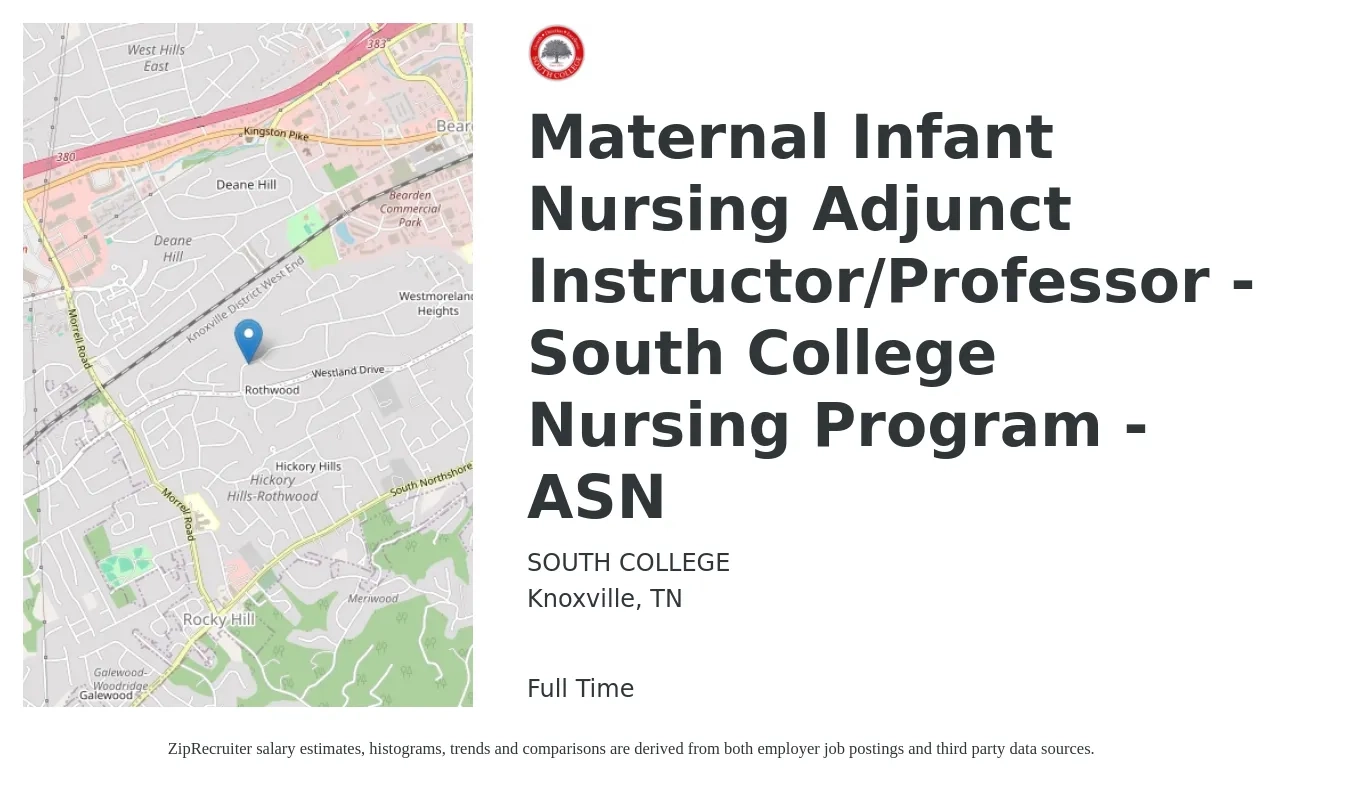 SOUTH COLLEGE job posting for a Maternal Infant Nursing Adjunct Instructor/Professor - South College Nursing Program - ASN in Knoxville, TN with a salary of $67,300 to $82,600 Yearly with a map of Knoxville location.