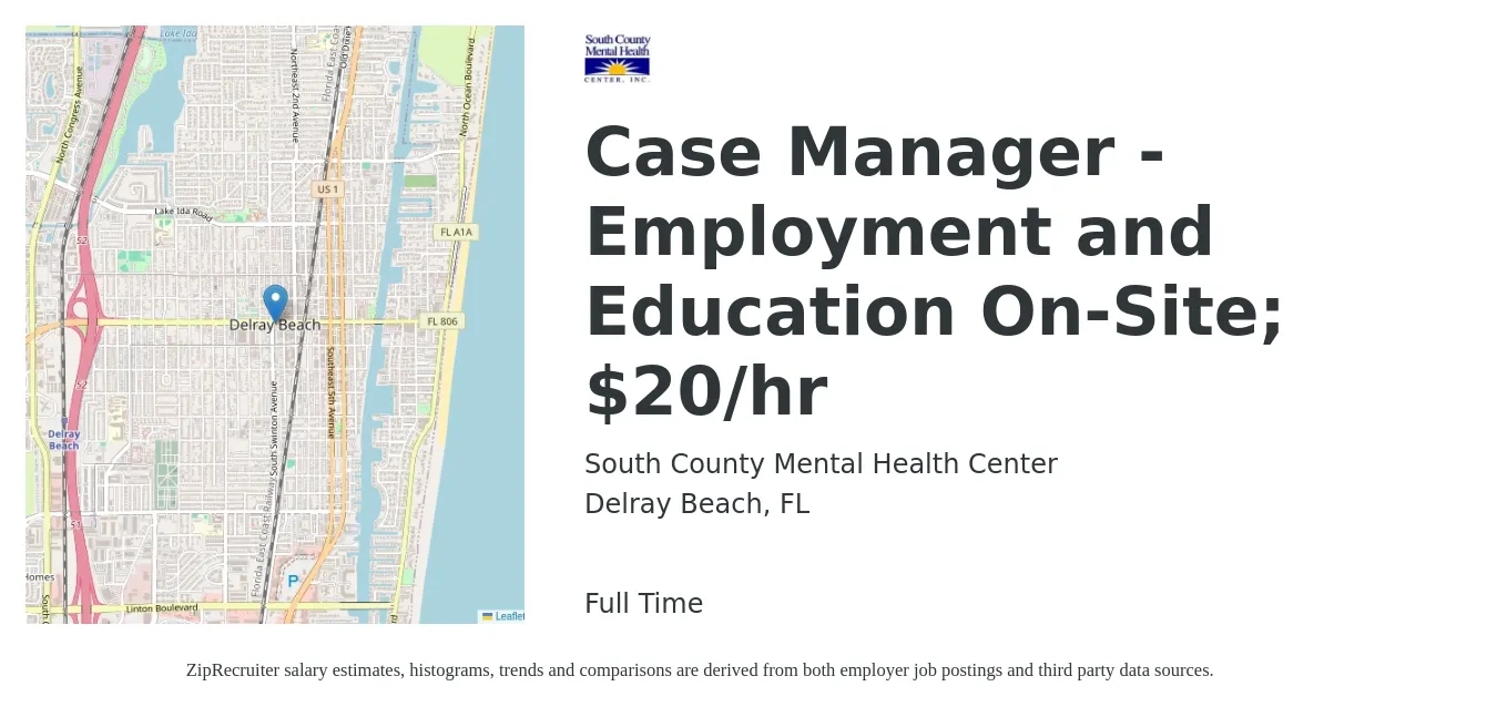 South County Mental Health Center job posting for a Case Manager - Employment and Education On-Site; $20/hr in Delray Beach, FL with a salary of $20 Hourly with a map of Delray Beach location.