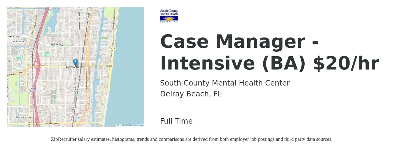 South County Mental Health Center job posting for a Case Manager - Intensive (BA) $20/hr in Delray Beach, FL with a salary of $20 Hourly with a map of Delray Beach location.