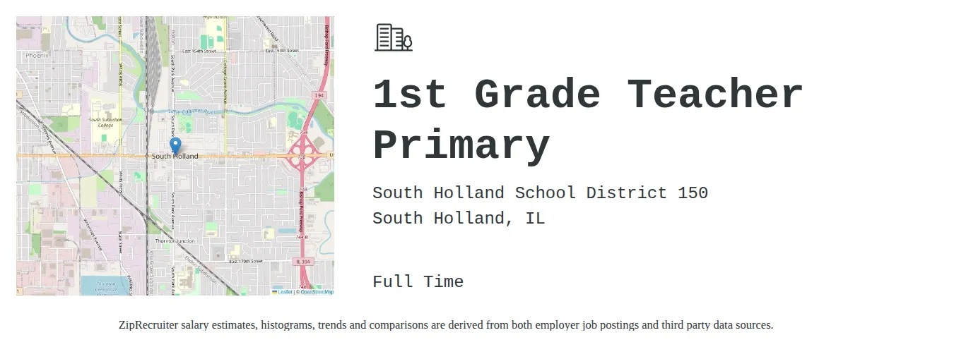 South Holland School District 150 job posting for a 1st Grade Teacher Primary in South Holland, IL with a salary of $44,000 to $55,500 Annually with a map of South Holland location.