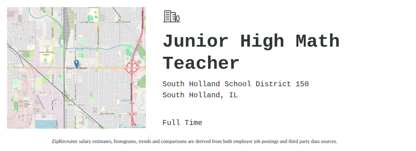 South Holland School District 150 job posting for a Junior High Math Teacher in South Holland, IL with a salary of $43,500 to $56,400 Annually with a map of South Holland location.