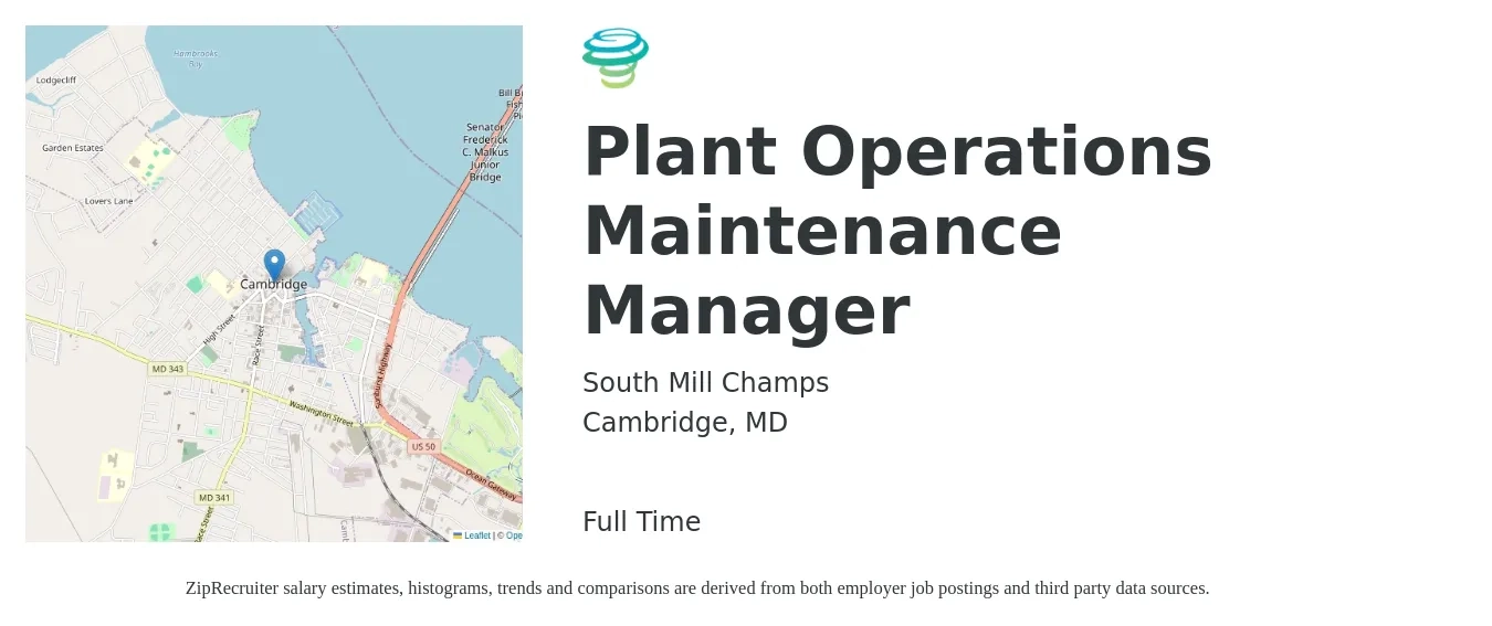 South Mill Champs job posting for a Plant Operations Maintenance Manager in Cambridge, MD with a salary of $22 to $37 Hourly with a map of Cambridge location.