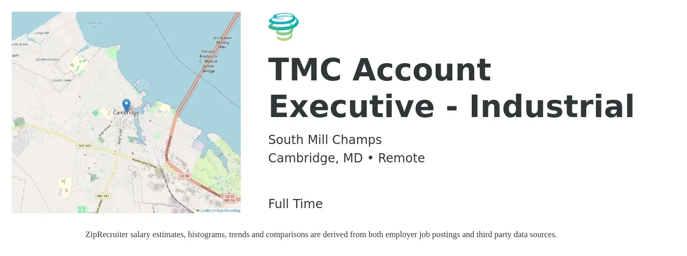 South Mill Champs job posting for a TMC Account Executive - Industrial in Cambridge, MD with a salary of $50,700 to $89,300 Yearly with a map of Cambridge location.