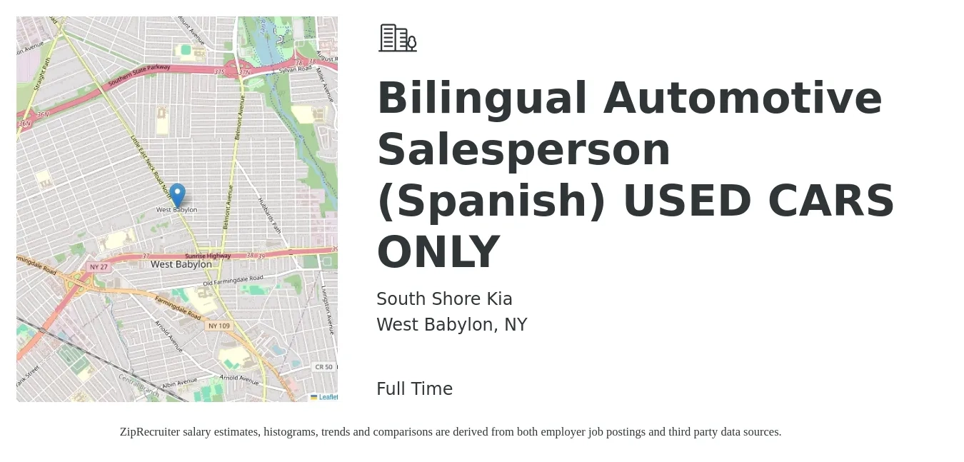 South Shore Kia job posting for a Bilingual Automotive Salesperson (Spanish) USED CARS ONLY in West Babylon, NY with a salary of $35,600 to $70,600 Yearly with a map of West Babylon location.