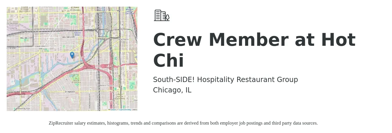 South-SIDE! Hospitality Restaurant Group job posting for a Crew Member at Hot Chi in Chicago, IL with a salary of $12 to $16 Hourly with a map of Chicago location.