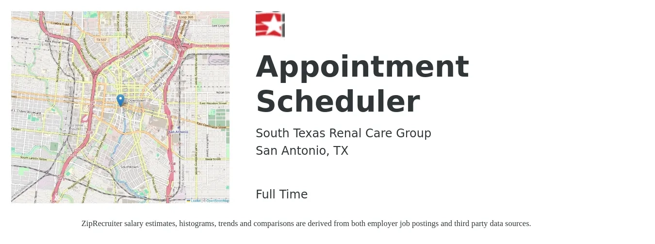 South Texas Renal Care Group job posting for a Appointment Scheduler in San Antonio, TX with a salary of $15 to $19 Hourly with a map of San Antonio location.