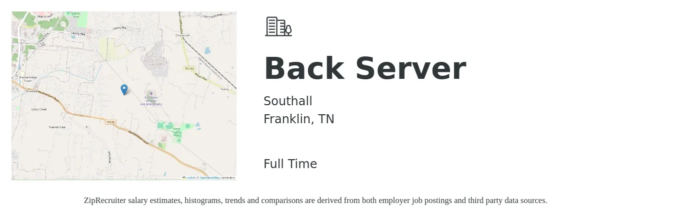 Southall job posting for a Back Server in Franklin, TN with a salary of $10 to $18 Hourly with a map of Franklin location.