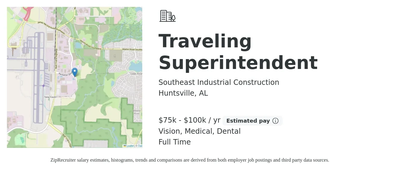 Southeast Industrial Construction job posting for a Traveling Superintendent in Huntsville, AL with a salary of $75,000 to $100,000 Yearly and benefits including retirement, vision, dental, and medical with a map of Huntsville location.