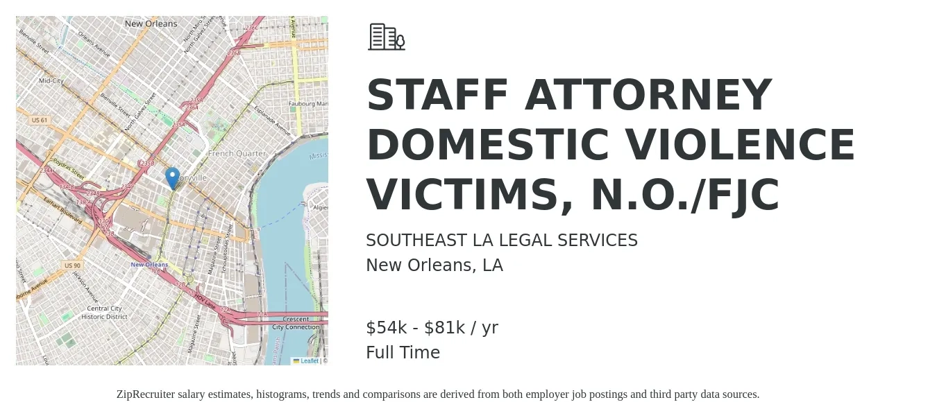 SOUTHEAST LA LEGAL SERVICES job posting for a STAFF ATTORNEY DOMESTIC VIOLENCE VICTIMS, N.O./FJC in New Orleans, LA with a salary of $54,563 to $81,563 Yearly with a map of New Orleans location.