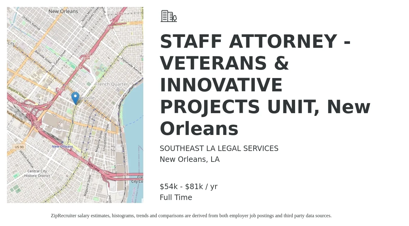 SOUTHEAST LA LEGAL SERVICES job posting for a STAFF ATTORNEY - VETERANS & INNOVATIVE PROJECTS UNIT, New Orleans in New Orleans, LA with a salary of $54,563 to $81,563 Yearly with a map of New Orleans location.