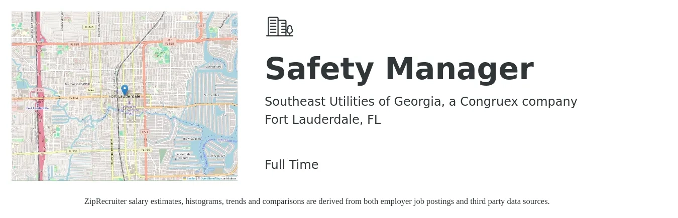 Southeast Utilities of Georgia, a Congruex company job posting for a Safety Manager in Fort Lauderdale, FL with a salary of $87,000 to $95,000 Yearly with a map of Fort Lauderdale location.