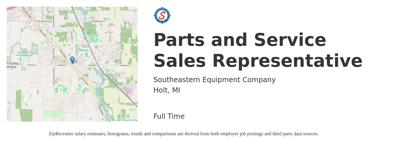 Southeastern Equipment Company job posting for a Parts and Service Sales Representative in Holt, MI with a salary of $33,900 to $61,100 Yearly with a map of Holt location.
