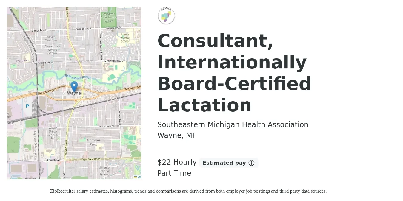 Southeastern Michigan Health Association job posting for a Consultant, Internationally Board-Certified Lactation in Wayne, MI with a salary of $24 Hourly with a map of Wayne location.
