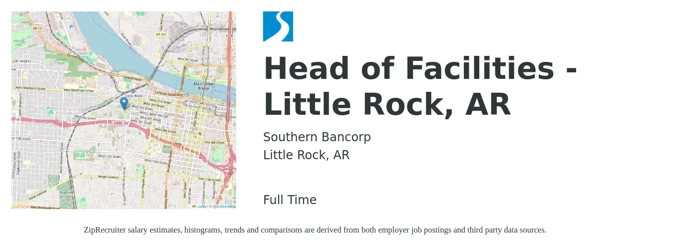 Southern Bancorp job posting for a Head of Facilities - Little Rock, AR in Little Rock, AR with a salary of $75,400 to $165,600 Yearly with a map of Little Rock location.