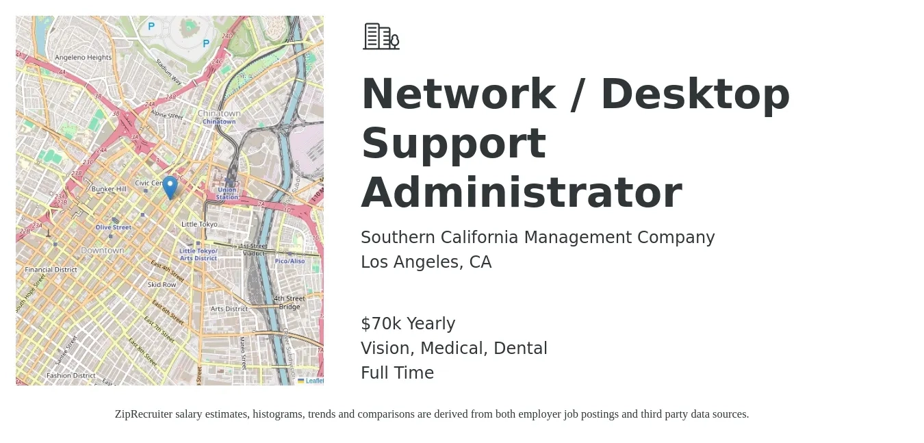 Southern California Management Company job posting for a Network / Desktop Support Administrator in Los Angeles, CA with a salary of $70,000 Yearly and benefits including retirement, vision, dental, life_insurance, and medical with a map of Los Angeles location.