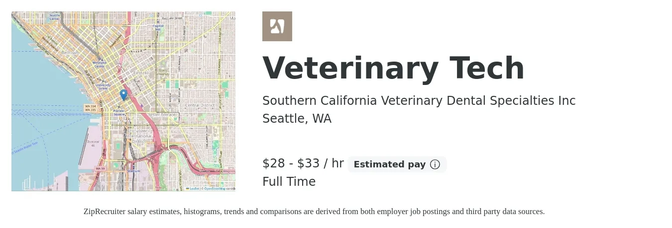 Southern California Veterinary Dental Specialties Inc job posting for a Veterinary Tech in Seattle, WA with a salary of $30 to $35 Hourly with a map of Seattle location.