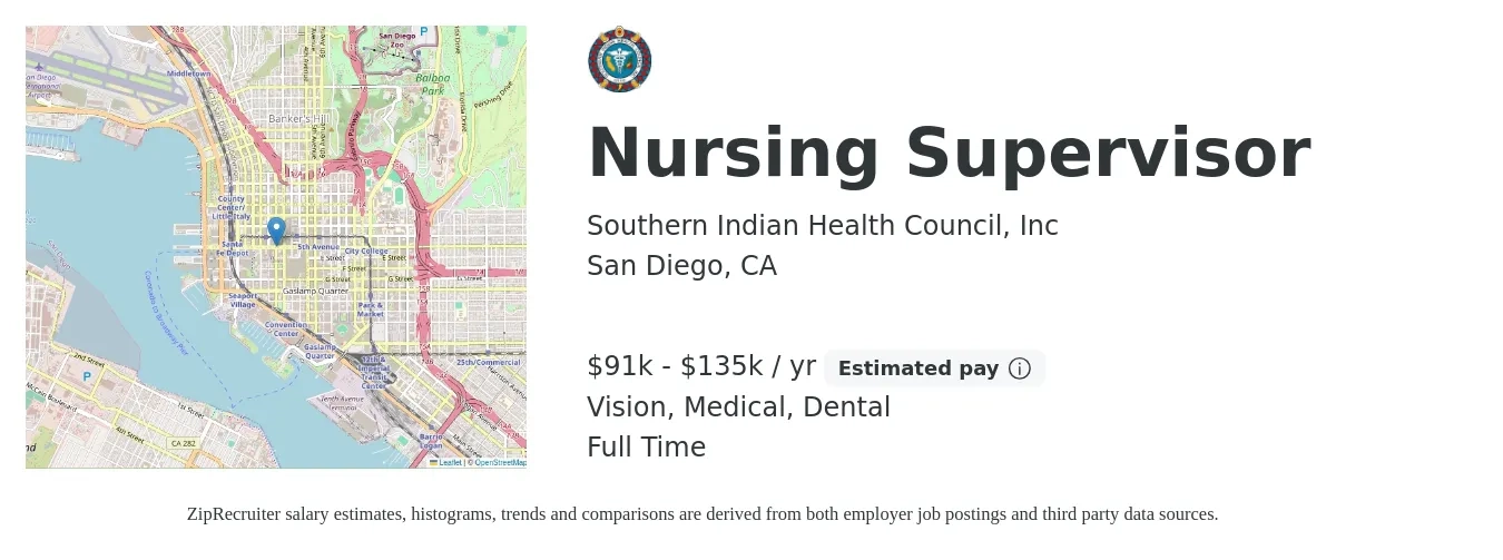 Southern Indian Health Council, Inc job posting for a Nursing Supervisor in San Diego, CA with a salary of $91,664 to $135,013 Yearly and benefits including life_insurance, medical, retirement, vision, and dental with a map of San Diego location.