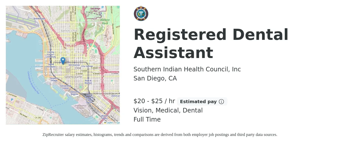 Southern Indian Health Council, Inc job posting for a Registered Dental Assistant in San Diego, CA with a salary of $21 to $26 Hourly and benefits including vision, dental, life_insurance, medical, and retirement with a map of San Diego location.