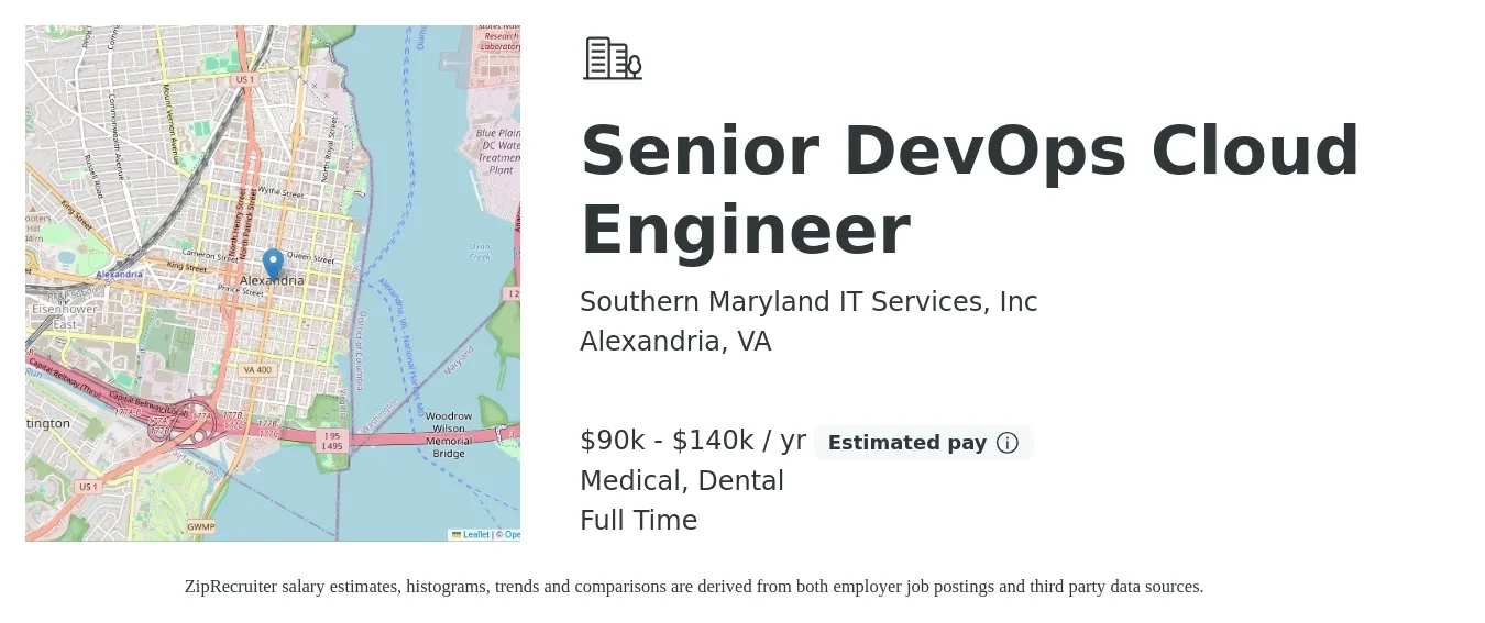 Southern Maryland IT Services, Inc job posting for a Senior DevOps Cloud Engineer in Alexandria, VA with a salary of $90,000 to $140,000 Yearly and benefits including medical, pto, and dental with a map of Alexandria location.