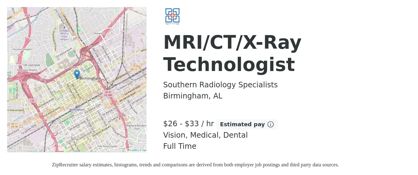 Southern Radiology Specialists job posting for a MRI/CT/X-Ray Technologist in Birmingham, AL with a salary of $28 to $35 Hourly and benefits including vision, dental, medical, and pto with a map of Birmingham location.