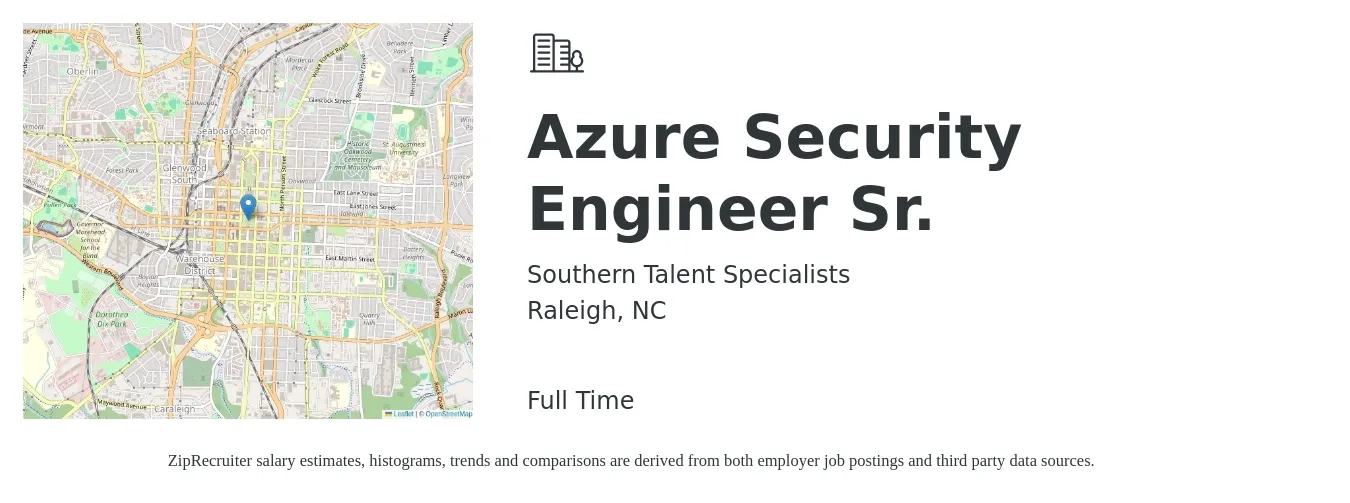 Southern Talent Specialists job posting for a Azure Security Engineer Sr. in Raleigh, NC with a salary of $111,300 to $152,600 Yearly with a map of Raleigh location.