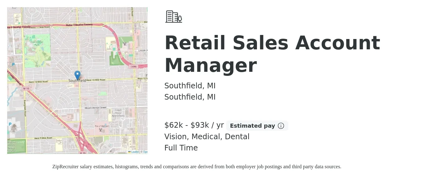 Southfield, MI job posting for a Retail Sales Account Manager in Southfield, MI with a salary of $62,476 to $93,714 Yearly and benefits including medical, pto, retirement, vision, dental, and life_insurance with a map of Southfield location.