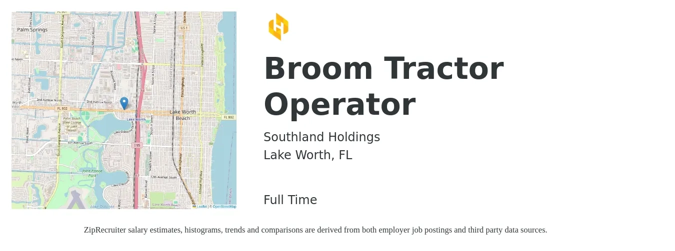 Southland Holdings job posting for a Broom Tractor Operator in Lake Worth, FL with a salary of $20 to $25 Hourly with a map of Lake Worth location.