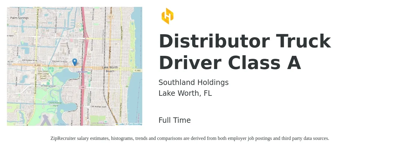 Southland Holdings job posting for a Distributor Truck Driver Class A in Lake Worth, FL with a salary of $1,100 to $1,610 Weekly with a map of Lake Worth location.