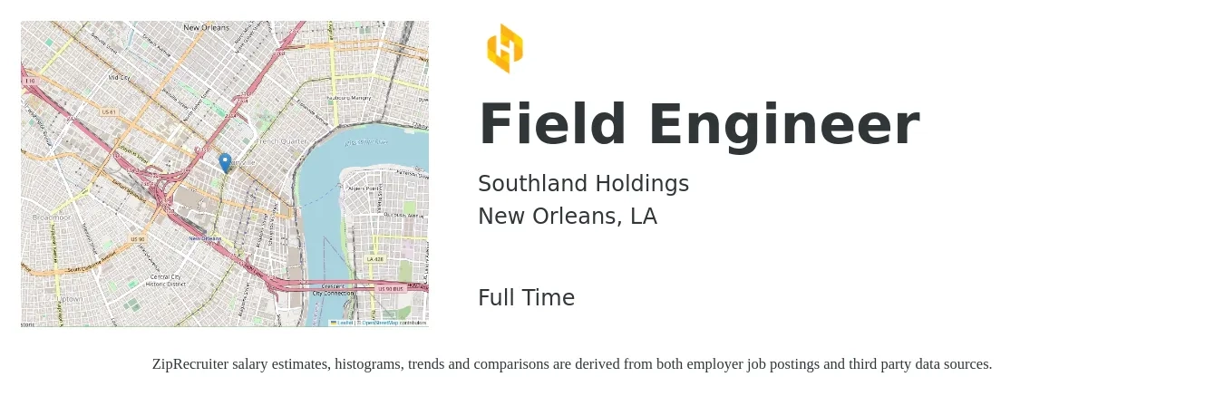 Southland Holdings job posting for a Field Engineer in New Orleans, LA with a salary of $24 to $41 Hourly with a map of New Orleans location.
