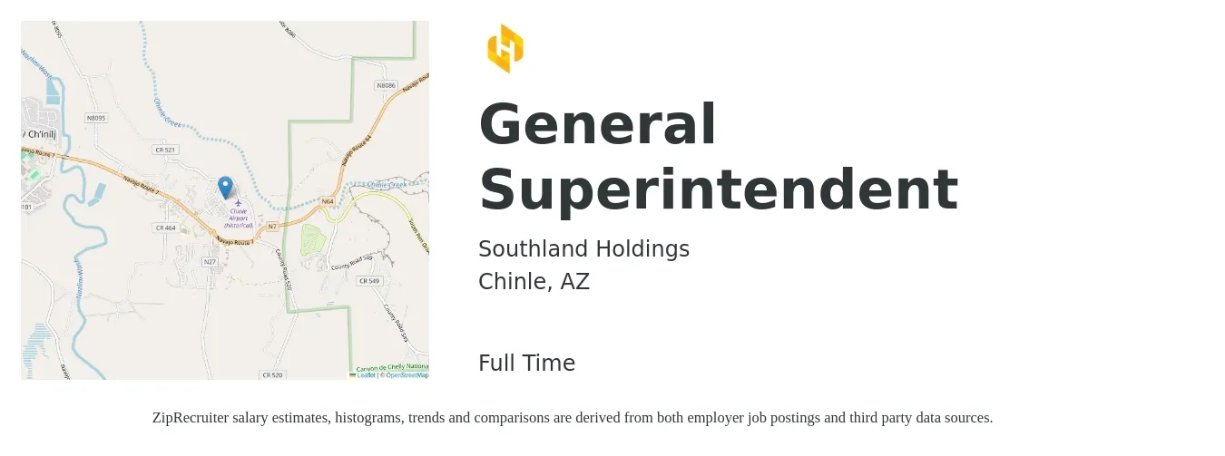 Southland Holdings job posting for a General Superintendent in Chinle, AZ with a salary of $63,000 to $102,500 Yearly with a map of Chinle location.
