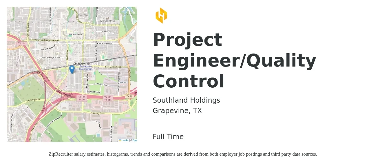 Southland Holdings job posting for a Project Engineer/Quality Control in Grapevine, TX with a salary of $55,400 to $89,600 Yearly with a map of Grapevine location.