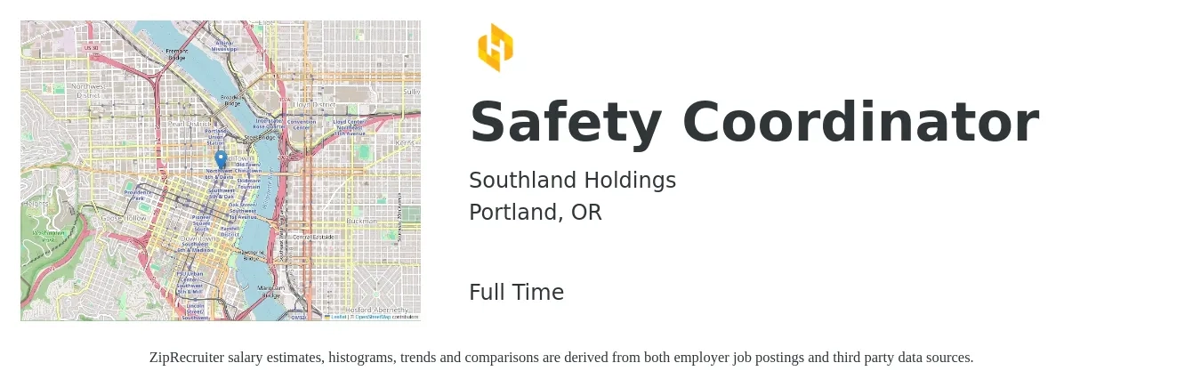 Southland Holdings job posting for a Safety Coordinator in Portland, OR with a salary of $26 to $39 Hourly with a map of Portland location.
