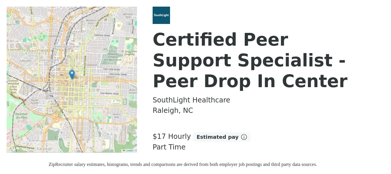 SouthLight Healthcare job posting for a Certified Peer Support Specialist - Peer Drop In Center in Raleigh, NC with a salary of $18 Hourly with a map of Raleigh location.