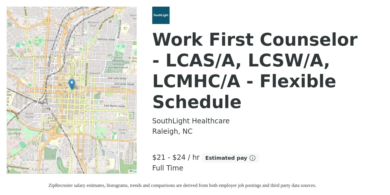 SouthLight Healthcare job posting for a Work First Counselor - LCAS/A, LCSW/A, LCMHC/A - Flexible Schedule in Raleigh, NC with a salary of $23 to $25 Hourly with a map of Raleigh location.